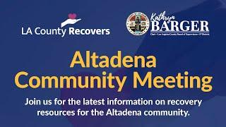 Altadena Community Meeting - March 10, 2025