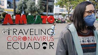Ambato, Ecuador | Traveling Coronavirus Ecuador