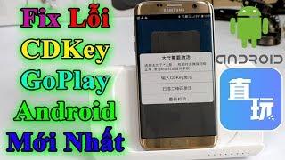 Fix Lỗi CD KEY HandJoy App Goplay Trên Android Mới Nhất 2018