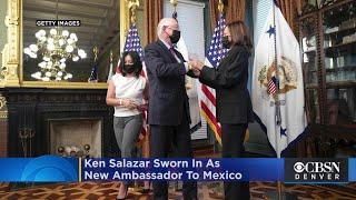 Ken Salazar Sworn In As New Ambassador To Mexico