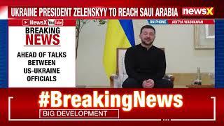 Russia-Ukraine War: Ukrainian President Volodymyr Zelenskyy To Reach Saudi Arabia Today | NewsX