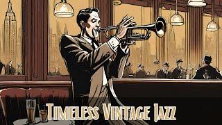 Timeless Vintage Jazz [Vintage Jazz, Jazz Classics]