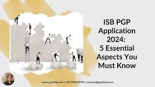 ISB admission criteria 2024: 5 Essential Aspects You Must Know