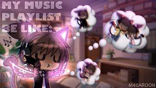 :･ﾟ—,, :: My music playlist be like— :: // Gacha Trend :: —,, :･ #edit #gacha #trend #funny