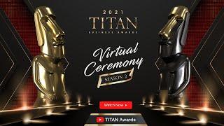 2021 TITAN Business Awards Season 2 | Virtual Ceremony + Winner Highlights