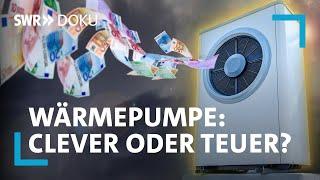 Der Wärmepumpen-Check - Wie gut sind sie in der Praxis? | SWR Doku