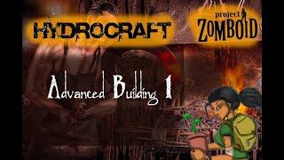 Project Zomboid Hydrocraft Tutorial: Advanced Building