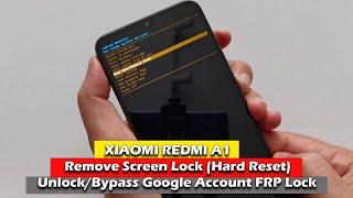 XIAOMI REDMI A1(220433SG) - Remove Screen Lock (Hard Reset)   Unlock/Bypass Google Account FRP Lock