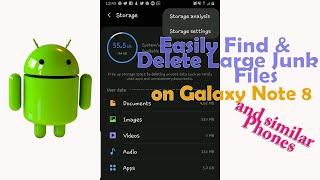 Easily find & Delete Large Junk Files on Galaxy note 8 and Similar Android Phones