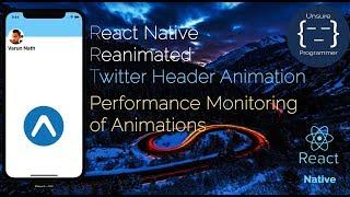 React Native Reanimated Vs Animated Twitter Header Animation And Performance Comparison!