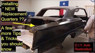 Installing NEW quarter panels WATCH this video ! a few more tips & tricks - D.I.Y. Auto Restoration