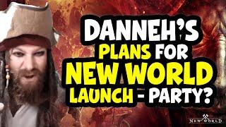 Danneh's New World Launch Plans