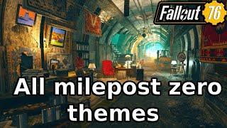 Every milepost zero themes tour - Fallout 76 [2024]