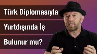 Türkiye'den Alınan Diplomayla Yurtdışında İş Bulunur mu?