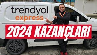 TRENDYOL EXPRESS 2024 ZAMLI ARAÇLI KURYE KAZANÇLARI | trendyol go