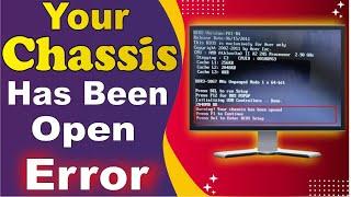 How to Solve Problem Warning Your Computer Chassis Has Been Opened Error