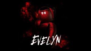 ROBLOX - The Evelyn Chapter 2 - Full Part