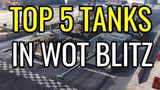 The TOP 5 Tier X tanks in Blitz