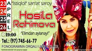 Hosila Rahimova - "Elimdan aylanay" nomli konsert dasturi 2016