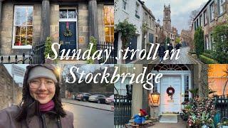 Sunday Stroll in Stockbridge | Edinburgh Vlogmas day 15