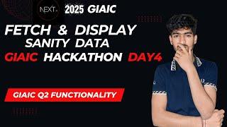 Fetch and display sanity data | Hackathon | Day4