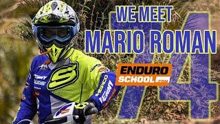 We meet Mario Roman 74 | Enduroschool.com