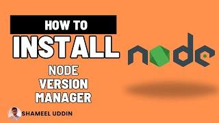 How to Install Node Version Manager in Windows 10 in 2024