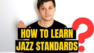 How to Learn a Jazz Standard (and Not Forget It)