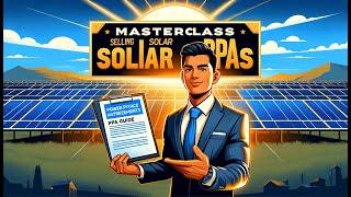 Selling A Solar PPA- A True Masterclass