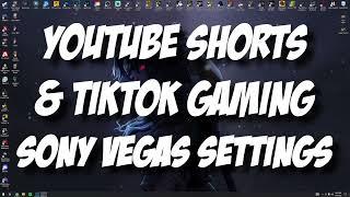 YouTube Shorts & TikTok - Sony Vegas Pro 18 Crop & Render Tutorial