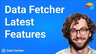 Free Trial, Sections & GraphQL Support! What's new in Data Fetcher July 2022