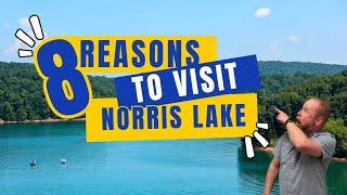 8 Reasons Why You Should Visit Norris Lake