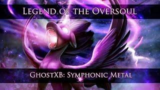 GhostXb - Legend of the Oversoul