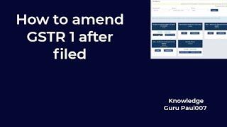 GSTR 1 amendment I how to amend gstr1 after filed