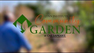 Lynn Institute Community Garden at Chesapeake Grand Opening