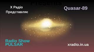 X Radio Presents - RADIOSHOW PULSAR BY QUASAR-89 Episode 3