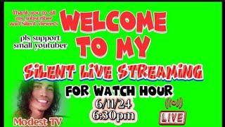 silent live for my watch hour.Welcome silent viewers and all subscribers