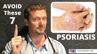 PSORIASIS (AVOID These 7 Things) 2024