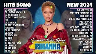 Rihanna Songs Playlist 2024 - The Best Of Rihanna - Rihanna Greatest Hits Full Album 2024