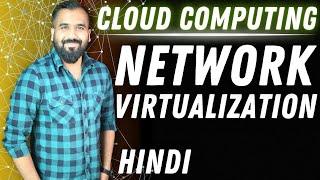 Network Virtualization Explained in Hindi l Cloud Computing Series