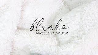 Blanko - Janella Salvador (Lyrics)