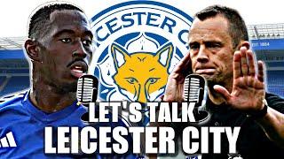 CONTROVERSIAL VAR Decisions & Late drama | LET'S TALK LEICESTER CITY  PODCAST