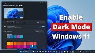 How to Enable Dark Mode in Windows 11