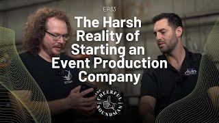 The Harsh Reality of Starting an Event Production Company