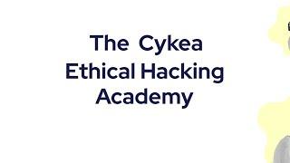 Introducing the Cykea Ethical Hacking Academy