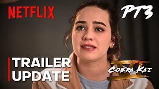 NEW Cobra Kai Season 6: Part 3 Trailer Update