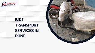 Bike transport services in Pune | Rehousing packers and movers