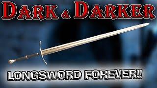 Longsword Forever | Longsword Montage in Dark and Darker