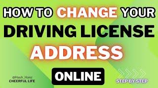 Change UK driving license address | UPDATE DVLA about your new address | Cheerful Life @Hash_Hanz