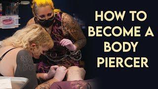How To Become a Body Piercer